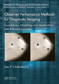 observer performance methods for diagnostic imaging foundations modeling and applications with r based