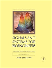 signals and systems for bioengineers a matlab based introduction 2nd edition john semmlow 0123849829