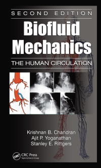 biofluid mechanics the human circulation 2nd edition krishnan b. chandran, stanley e. rittgers, ajit p.