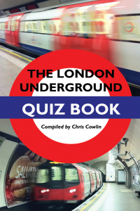 the london underground quiz book 2nd edition chris cowlin 190875205x