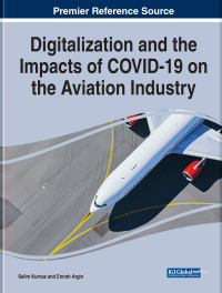 digitalization and the impacts of covid 19 on the aviation industry 1st edition kurnaz salim