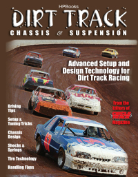 dirt track chassis and suspension advanced setup and design technology for dirt track racing 1st edition the