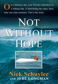 not without hope 1st edition nick schuyler, jere longman 0061993980,0062000020