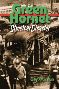 the green hornet street car disaster 1st edition craig allen cleve 0875807321,1609090586