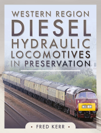 western diesel hydraulics in preservation 1st edition fred kerr 139900493x,1399004948