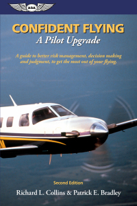 confident flying a pilot upgrade  a guide to better risk management decision making and judgement to get the