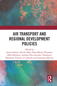 air transport and regional development policies 1st edition gianmaria martini, anne graham, ofelia betancor