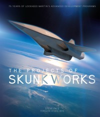 the projects of skunk works 1st edition steve pace 0760350329,0760351570
