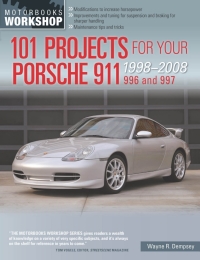 101 projects for your porsche 911 996 and 997 1998-2008 1st edition wayne r. dempsey 0760344035,1627881344