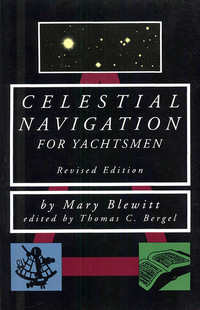 celestial navigation for yachtsmen 2nd edition mary blewitt 0070059284,0071812814