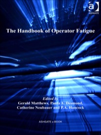 the handbook of operator fatigue 1st edition gerald matthews , p.a. hancock , paula a. desmond