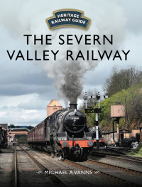 the severn valley railway 1st edition michael a. vanns 147389204x,1473892066