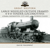 great western large wheeled outside framed 4 4 0 tender locomotives atbara badminton city and flower classes