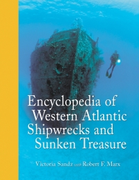 encyclopedia of western atlantic shipwrecks and sunken treasure 1st edition victoria sandz, robert f. marx