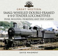 great western small wheeled double framed 4 4 0 tender locomotives duke bulldog dukedog and 3521 classes 1st
