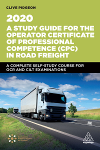 a study guide for the operator certificate of professional competence cpc in road freight 2020 a complete
