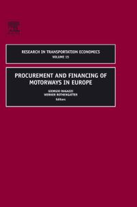 procurement and financing of motorways in europe research in transportation economics volume 15 1st edition