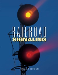 railroad signaling 1st edition brian solomon 0760338817,1616738979