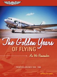 the golden years of flying as we remember 1st edition captain tex searle ,1560277858