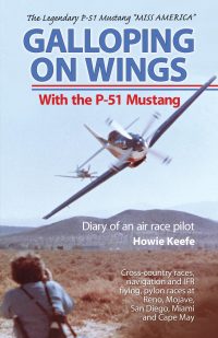 the legendary p 51 mustang miss america galloping on wings with the p 51 mustang diary of an air race pilot