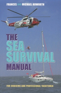 the sea survival manual 1st edition frances howorth, michael howorth 0713670525,1472907698