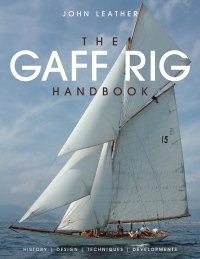 the gaff rig handbook history design techniques developments 1st edition john leather 1408114402,1408121611
