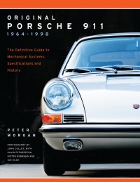 original porsche 911 1964 1998 the definitive guide to mechanical systems specifications and history 1st