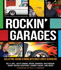 rockin garages collecting racing and riding with rocks great gearheads 1st edition tom cotter, ken gross
