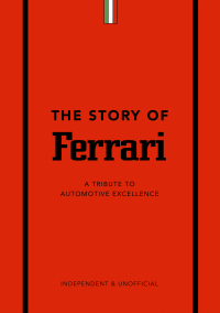 the story of ferrari a tribute to automotive excellence 1st edition stuart codling 1787399249,1802791701