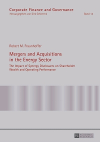 mergers and acquisitions in the energy sector the impact of synergy disclosures on shareholder wealth and