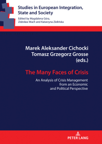 the many faces of crisis an analysis of crisis management from an economic and political perspective