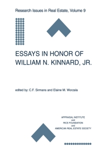 essays in honor of william n kinnard jr research issues in real estate volume 9 1st edition c.f. sirmans , 