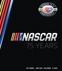 nascar 75 years 1st edition al pearce, mike hembree, kelly crandall, jimmy creed 0760380058,0760380066