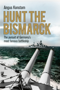 hunt the bismarck the pursuit of germanys most famous battleship 1st edition angus konstam