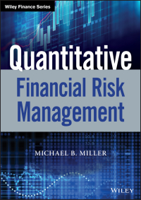 quantitative financial risk management 1st edition michael b. miller 111952220x,1119522269