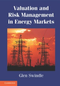 valuation and risk management in energy markets 1st edition glen swindle 1107036844,1107723108