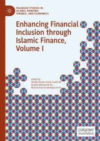 enhancing financial inclusion through islamic finance volume i 1st edition abdelrahman elzahi saaid ali ,