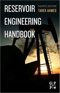 reservoir engineering handbook 4th edition tarek ahmed 185617803x