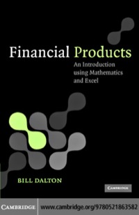 financial products an introduction using mathematics and excel 1st edition bill dalton 0521863589,0511434006
