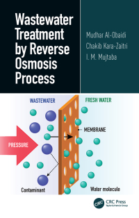 wastewater treatment by reverse osmosis process 1st edition mudhar al obaidi, chakib kara zaitri, i. m.