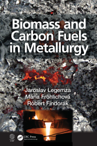 biomass and carbon fuels in metallurgy 1st edition jaroslav legemza; mária fröhlichová; róbert findorák