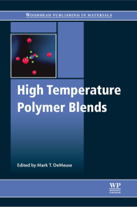 high temperature polymer blends 1st edition mark t. demeuse, 1845697855,0857099019