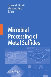 microbial processing of metal sulfides 1st edition edgardo r. donati, wolfgang sand 1402055889,1402055897