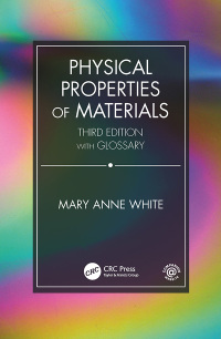physical properties of materials 3rd edition mary anne white 1138605107,0429887108