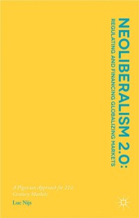 neoliberalism 2 0 regulating and financing globalizing markets a pigovian approach for 21st century markets
