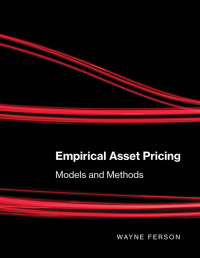 empirical asset pricing models and methods 1st edition wayne ferson 0262039370,0262351307