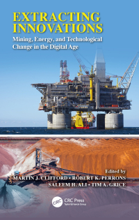 extracting innovations mining energy and technological change in the digital age 1st edition martin j.
