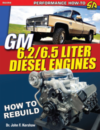 gm 6.2 and 6.5 liter diesel engines how to rebuild 1st edition john f. kershaw 1613255608,1613256035