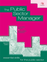 the public sector manager essential skills for the public sector 2nd edition jennifer bean , lascelles