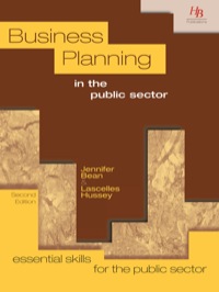 business planning in the public sector essential skills for the public sector 2nd edition jennifer bean ,